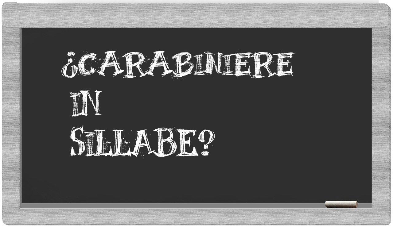 ¿carabiniere en sílabas?