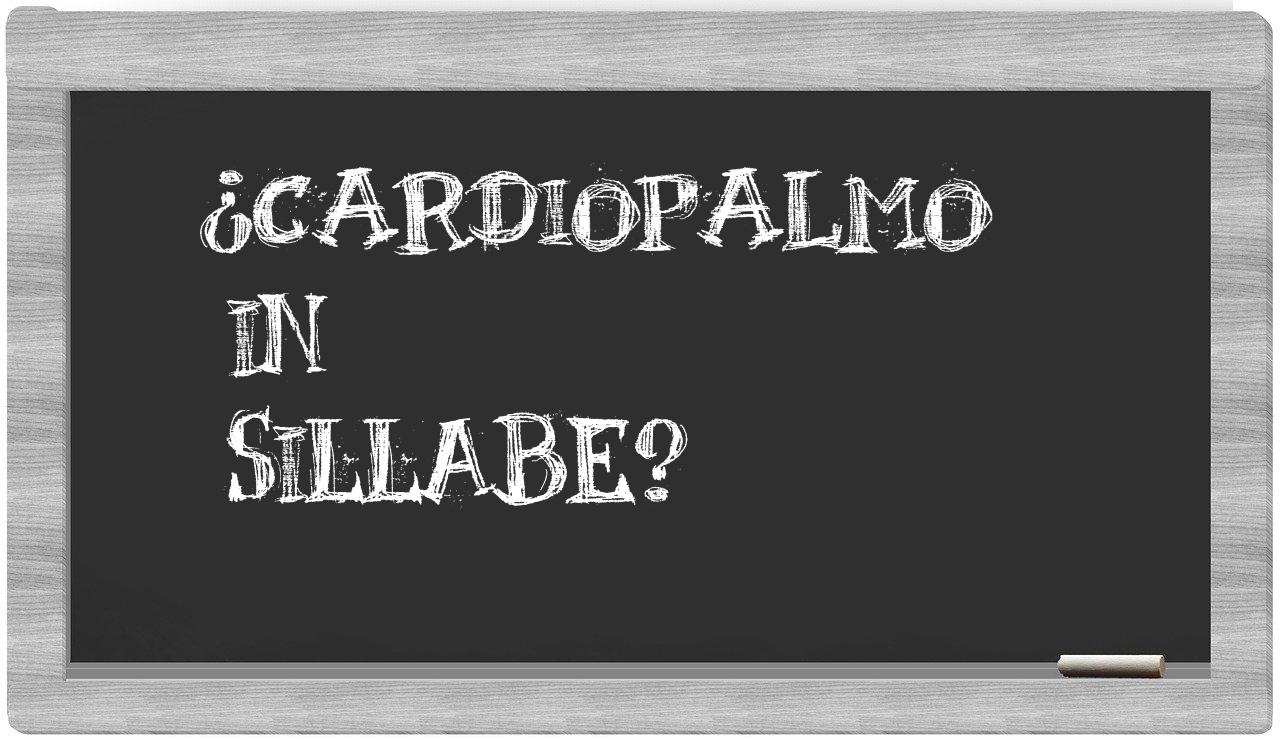 ¿cardiopalmo en sílabas?