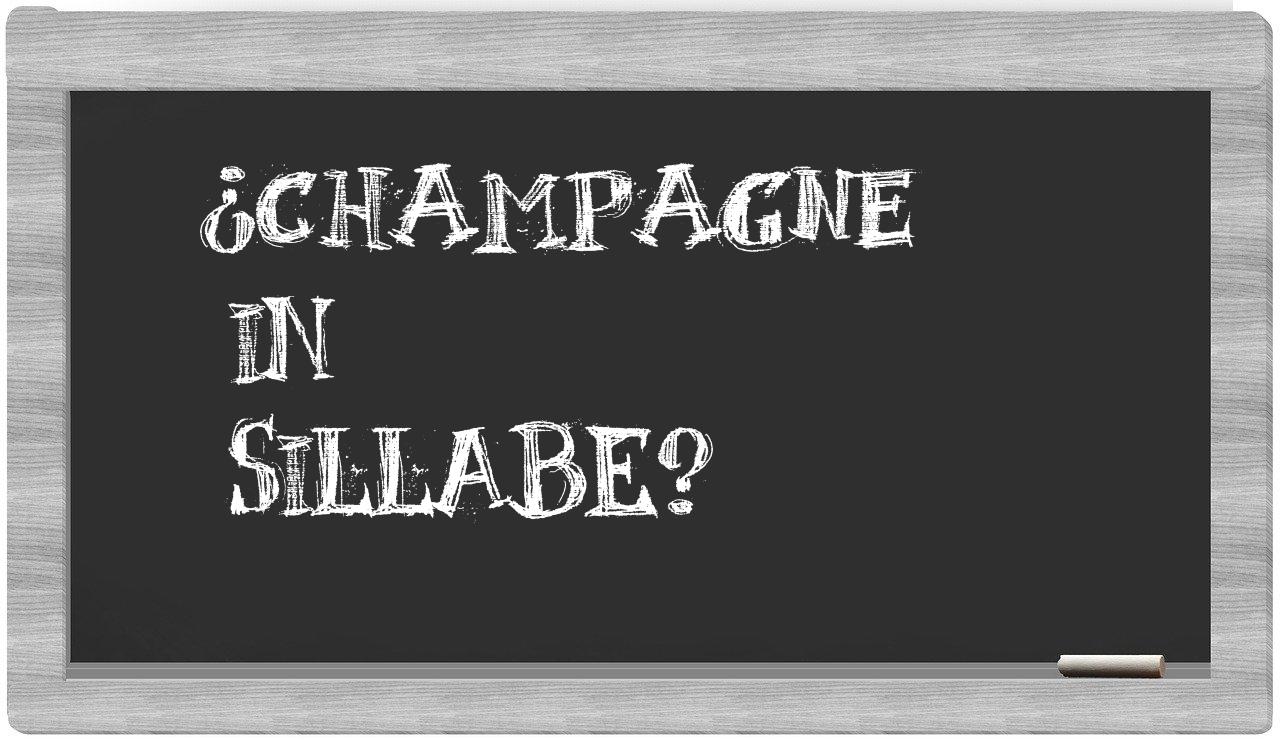 ¿champagne en sílabas?