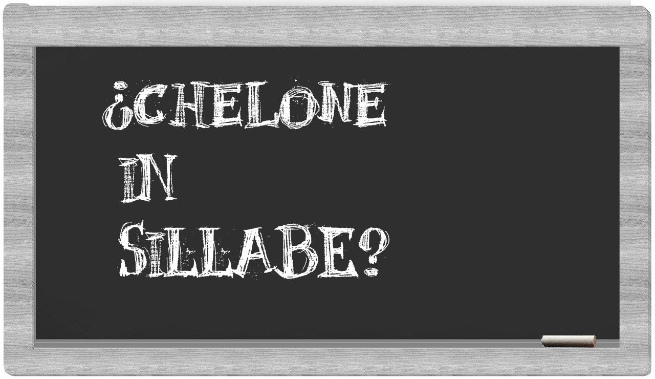 ¿chelone en sílabas?