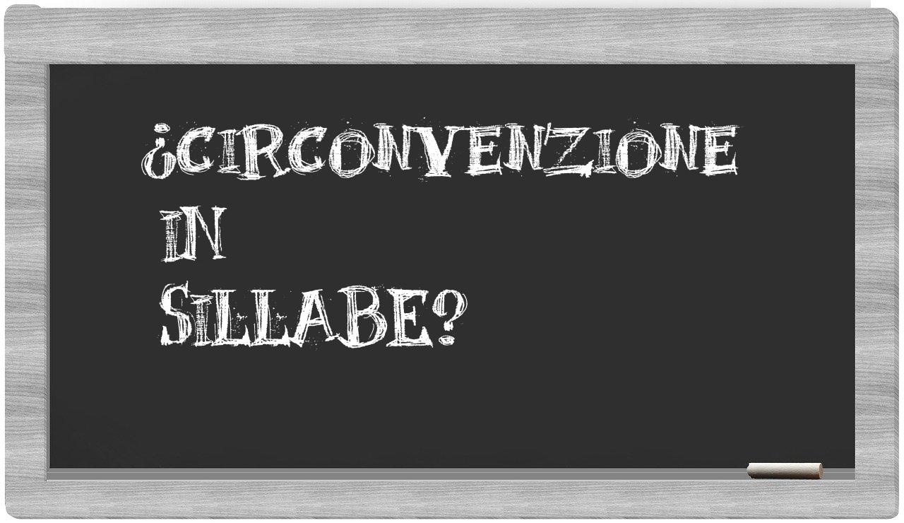 ¿circonvenzione en sílabas?