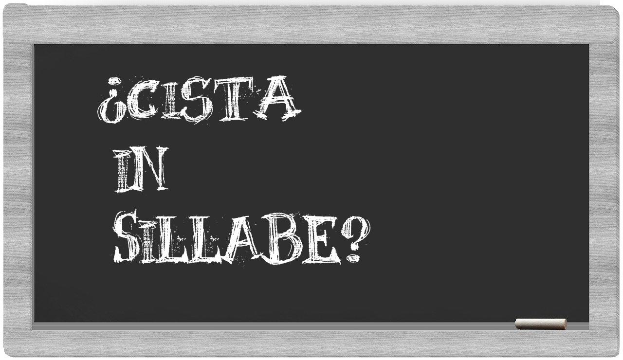 ¿cista en sílabas?