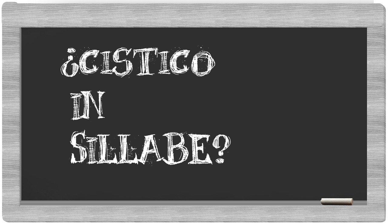 ¿cistico en sílabas?