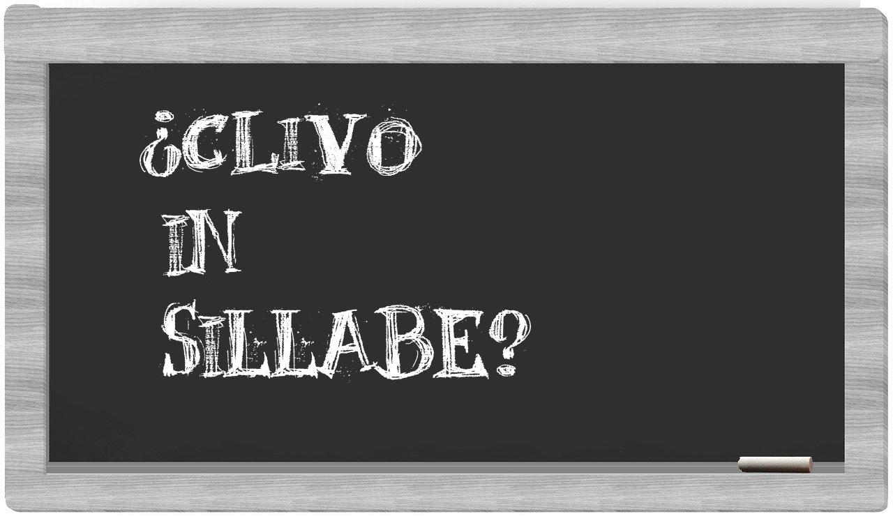 ¿clivo en sílabas?