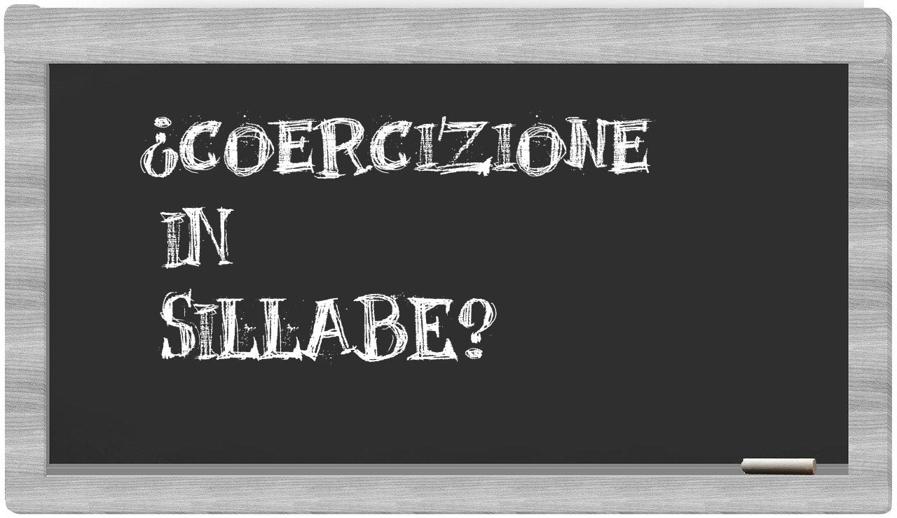 ¿coercizione en sílabas?