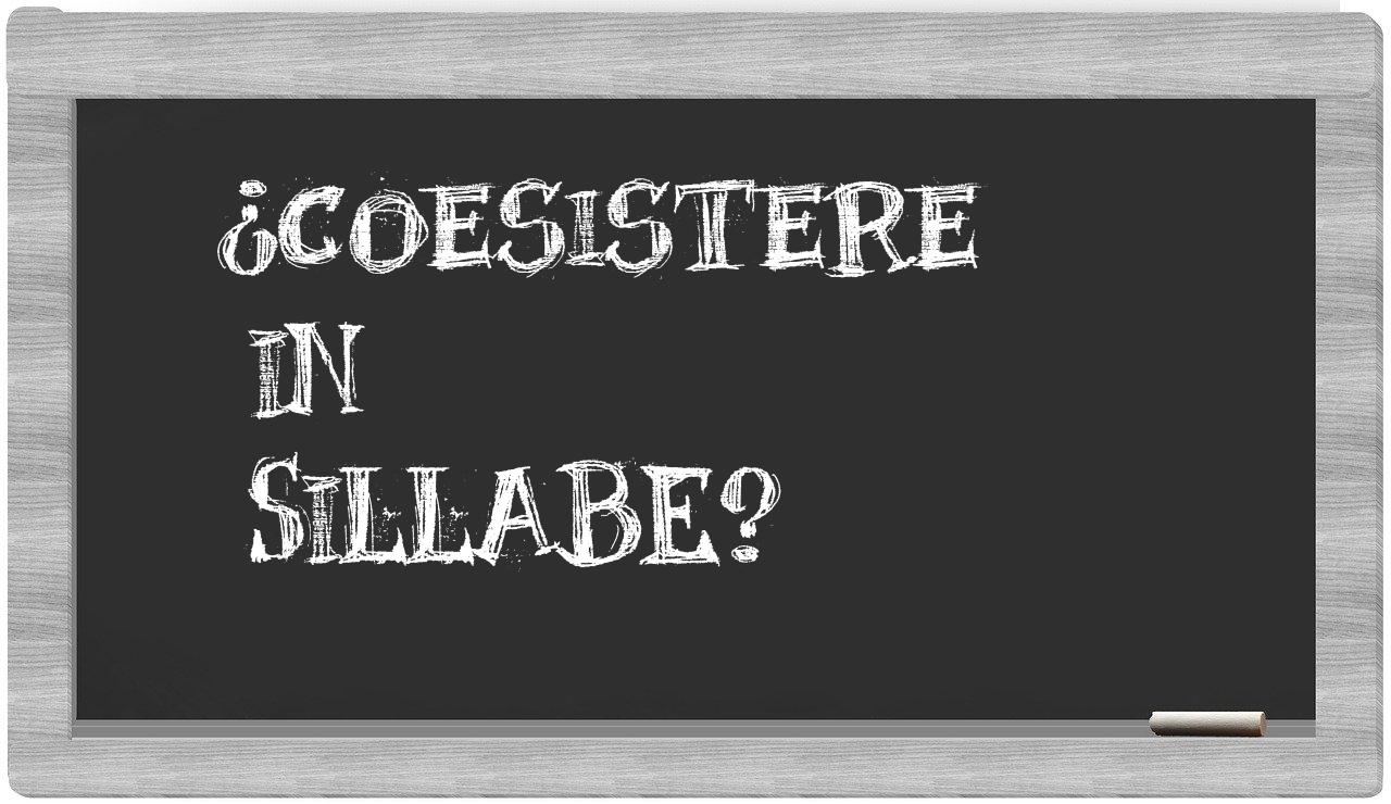 ¿coesistere en sílabas?