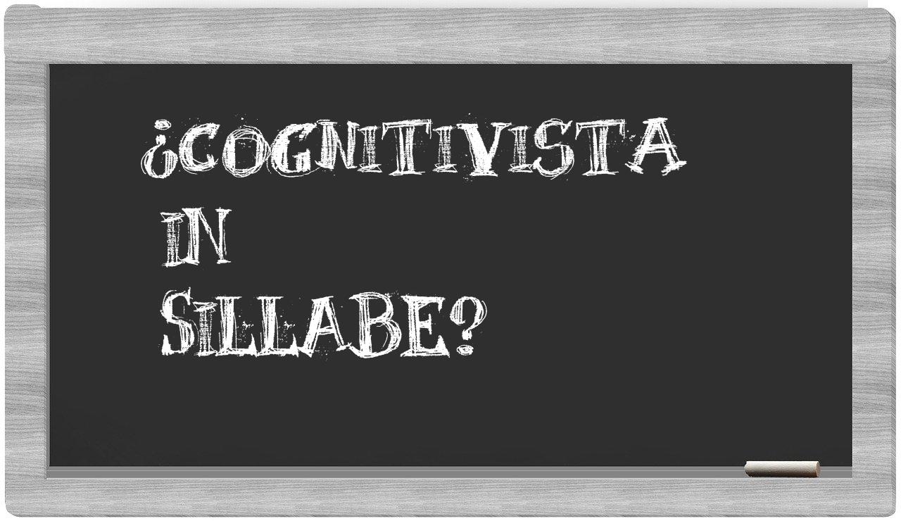 ¿cognitivista en sílabas?