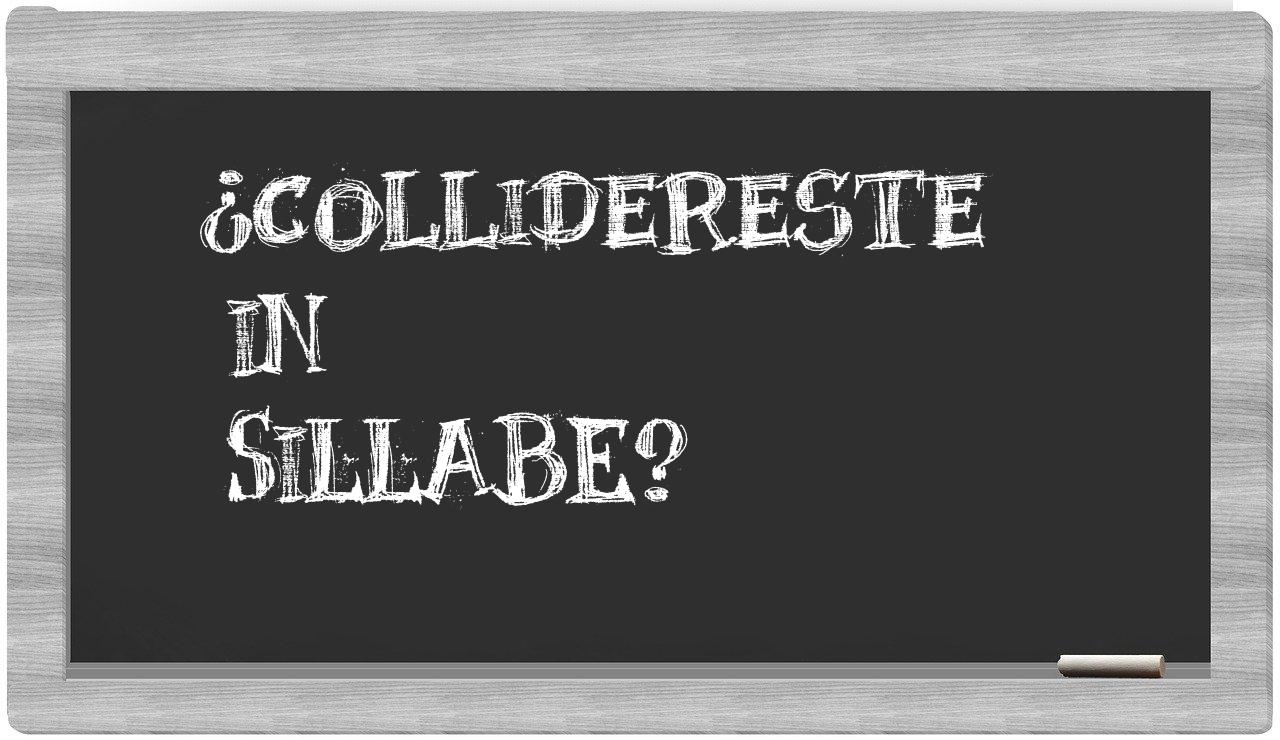 ¿collidereste en sílabas?