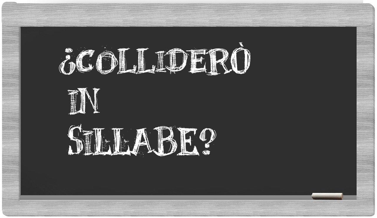 ¿colliderò en sílabas?