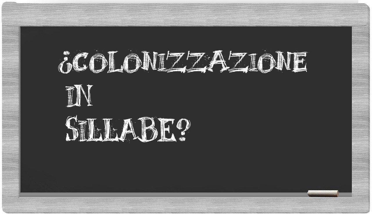 ¿colonizzazione en sílabas?