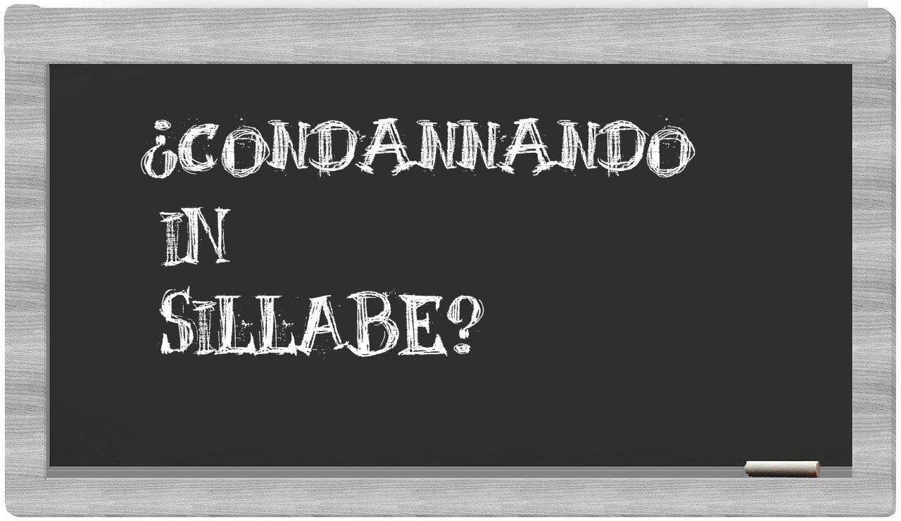 ¿condannando en sílabas?