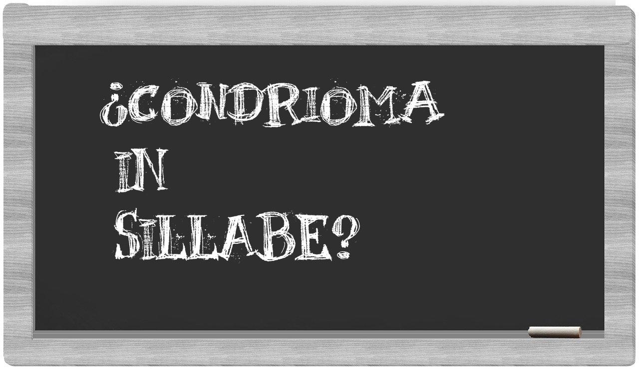 ¿condrioma en sílabas?