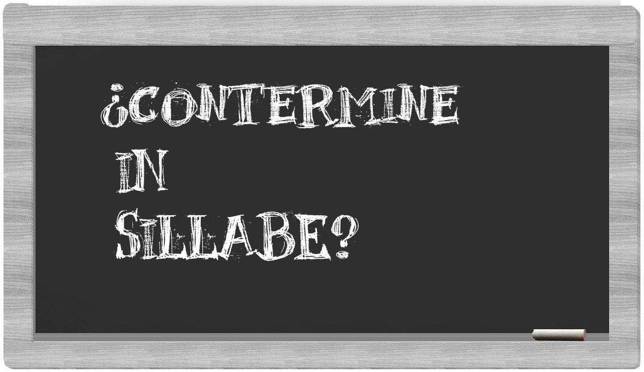 ¿contermine en sílabas?