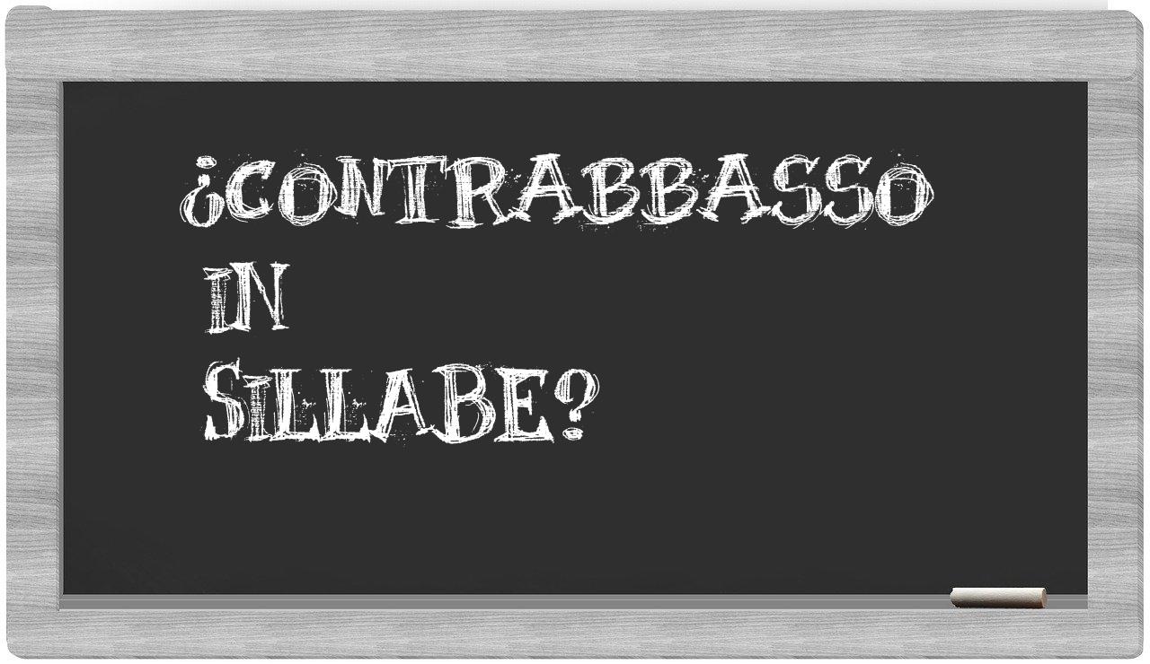 ¿contrabbasso en sílabas?