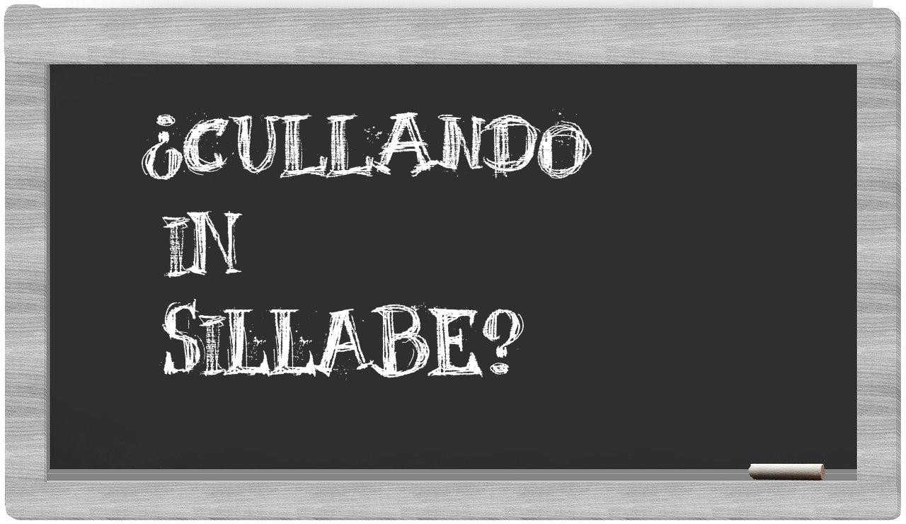 ¿cullando en sílabas?