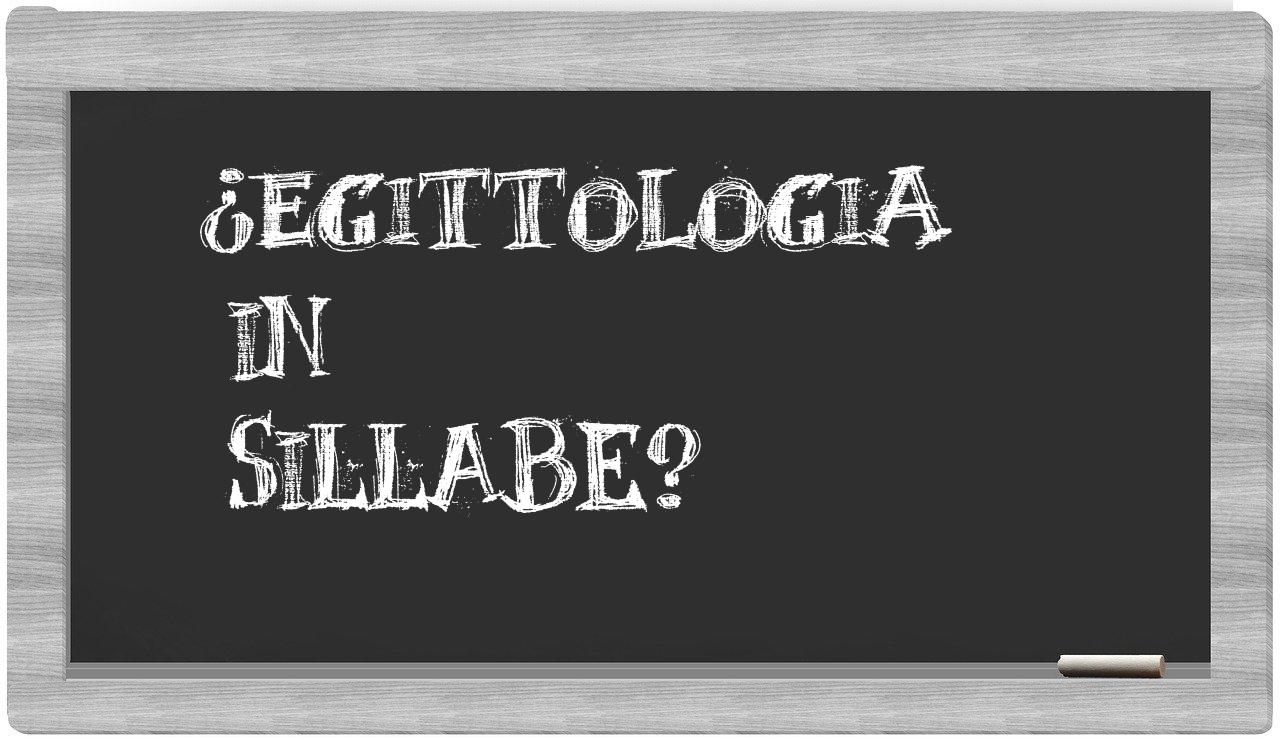 ¿egittologia en sílabas?