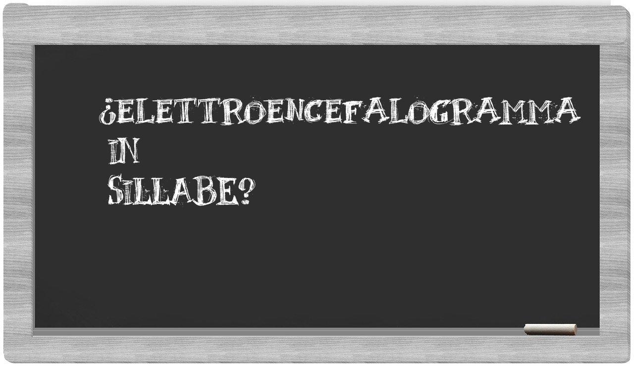 ¿elettroencefalogramma en sílabas?