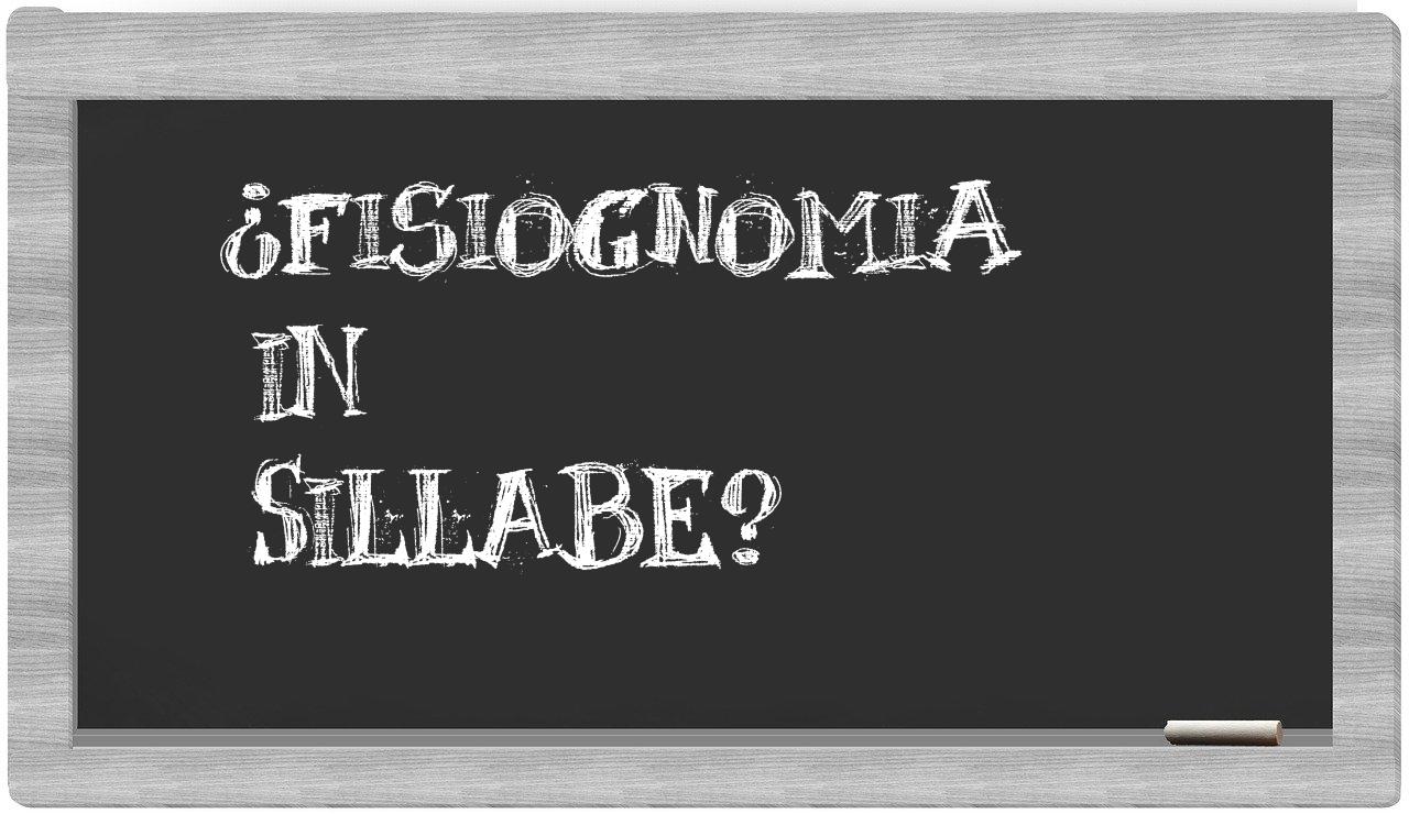 ¿fisiognomia en sílabas?