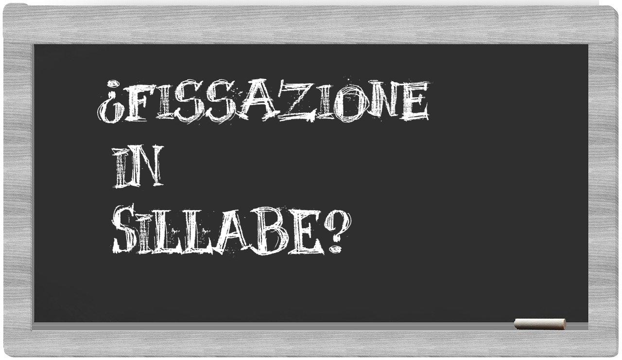 ¿fissazione en sílabas?