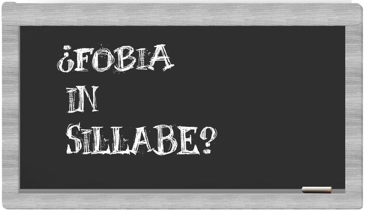 ¿fobia en sílabas?
