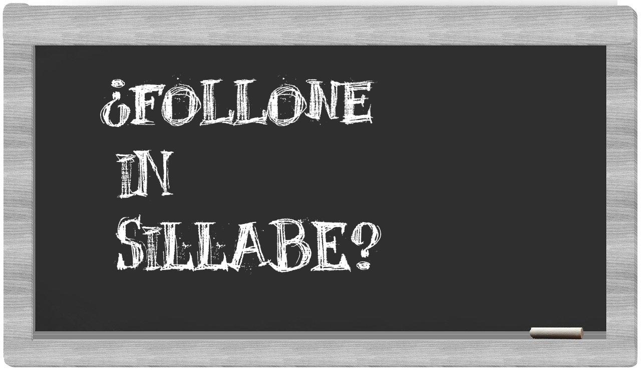 ¿follone en sílabas?