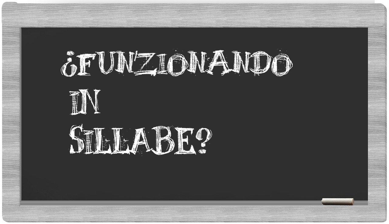 ¿funzionando en sílabas?