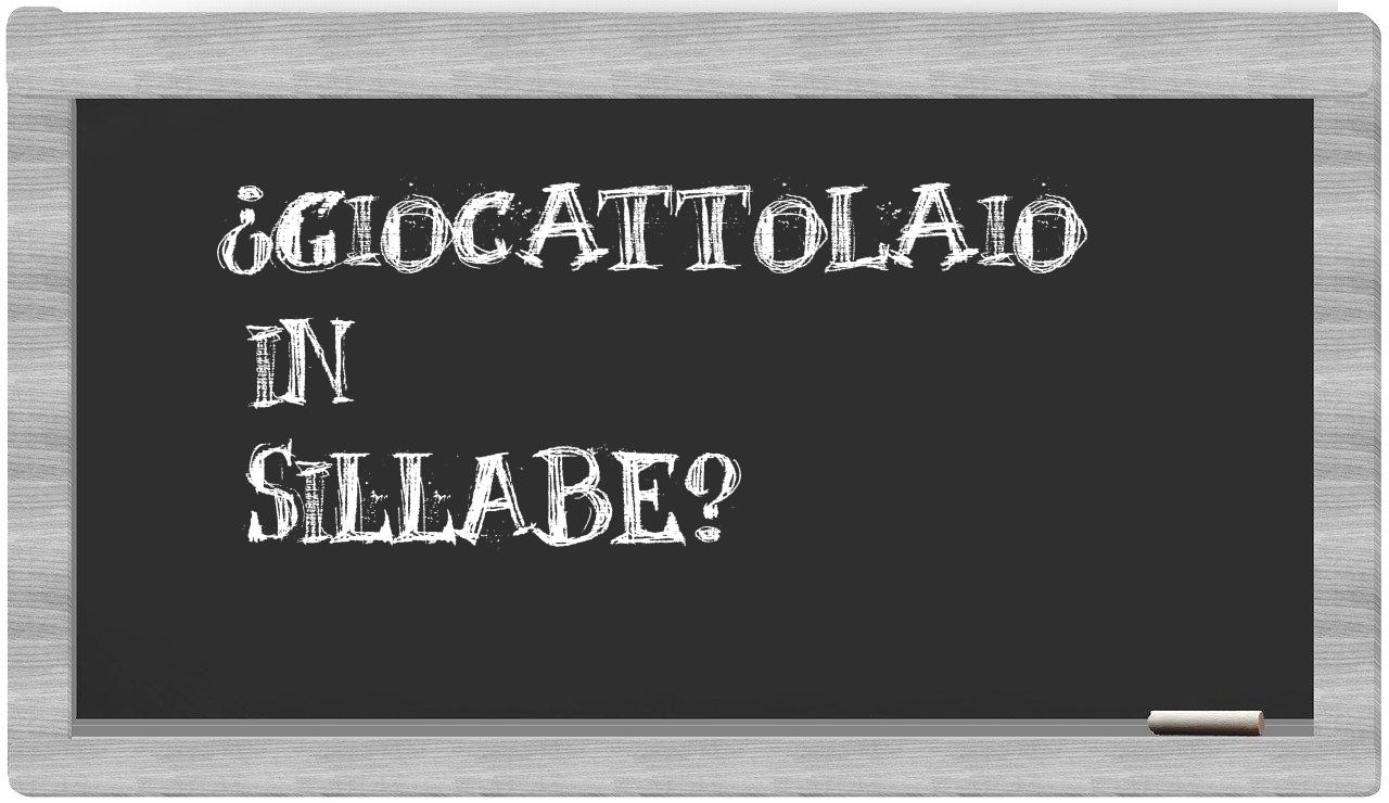 ¿giocattolaio en sílabas?