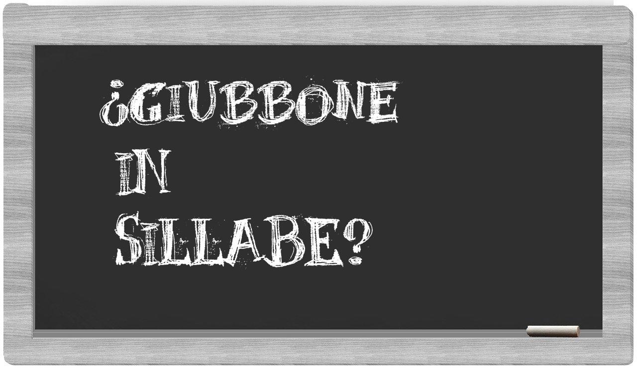 ¿giubbone en sílabas?