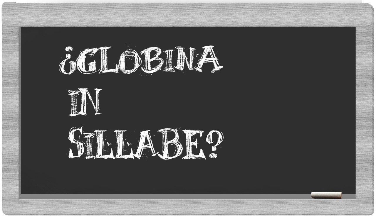 ¿globina en sílabas?