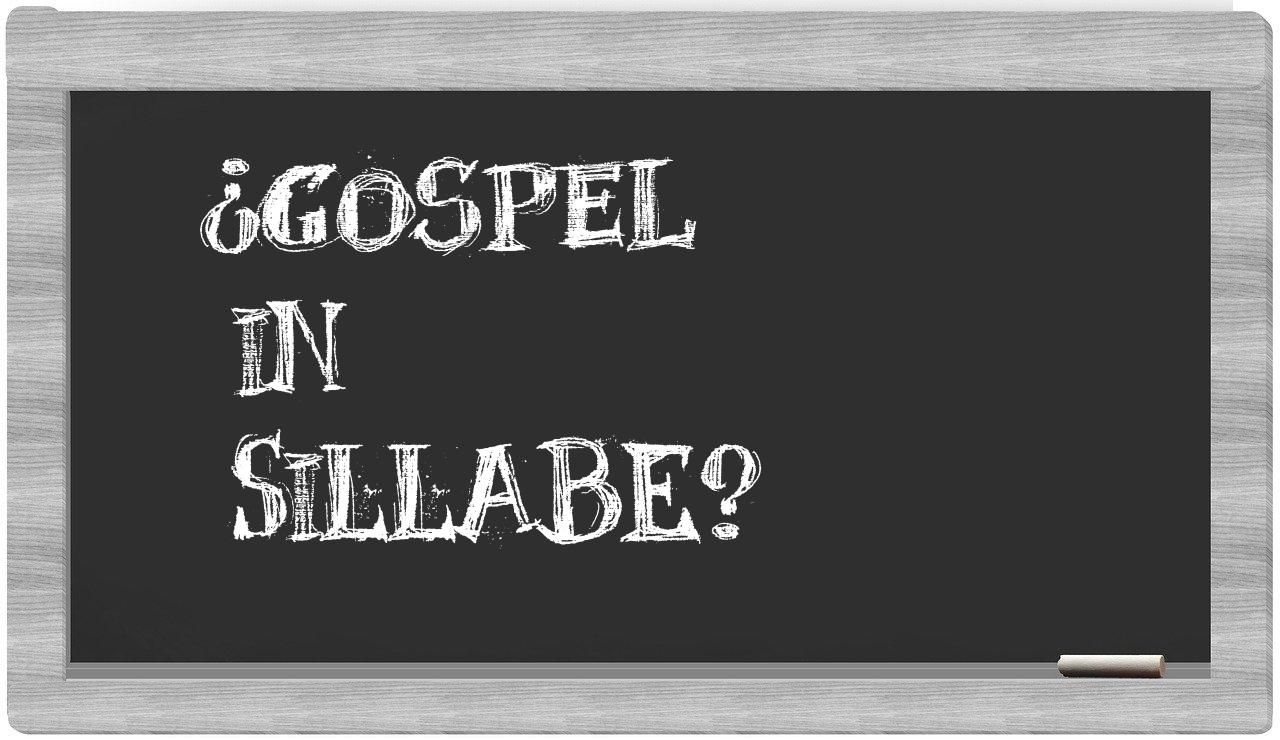 ¿gospel en sílabas?