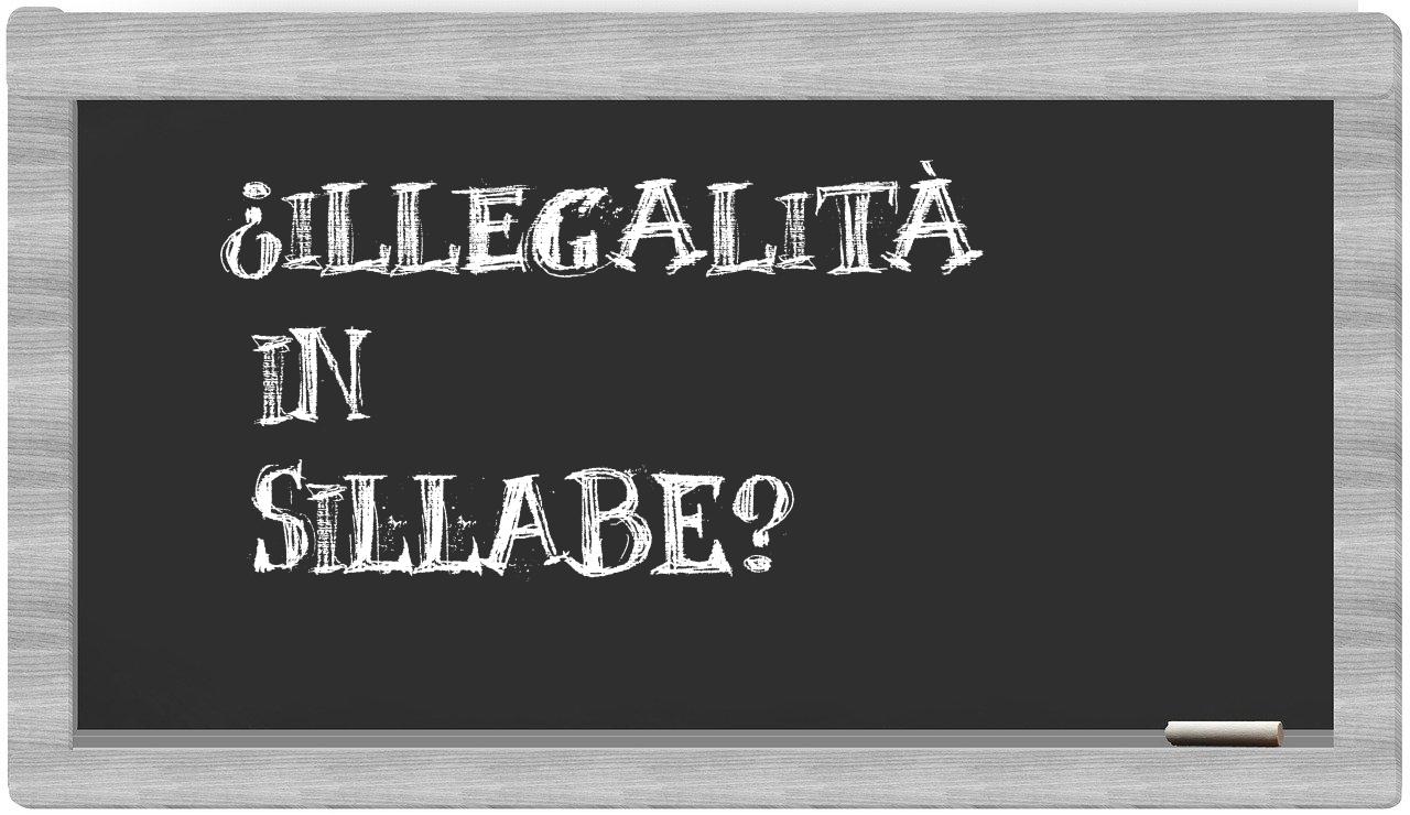 ¿illegalità en sílabas?