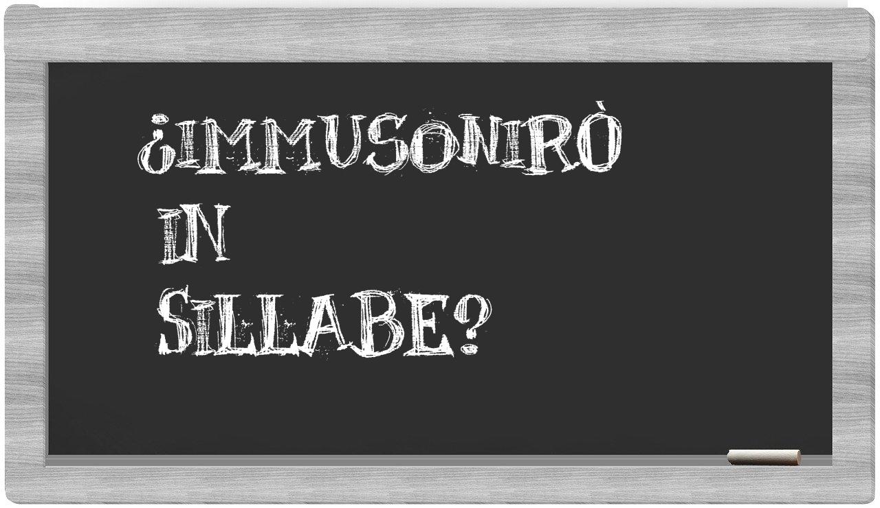 ¿immusonirò en sílabas?