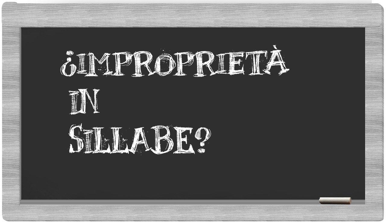 ¿improprietà en sílabas?