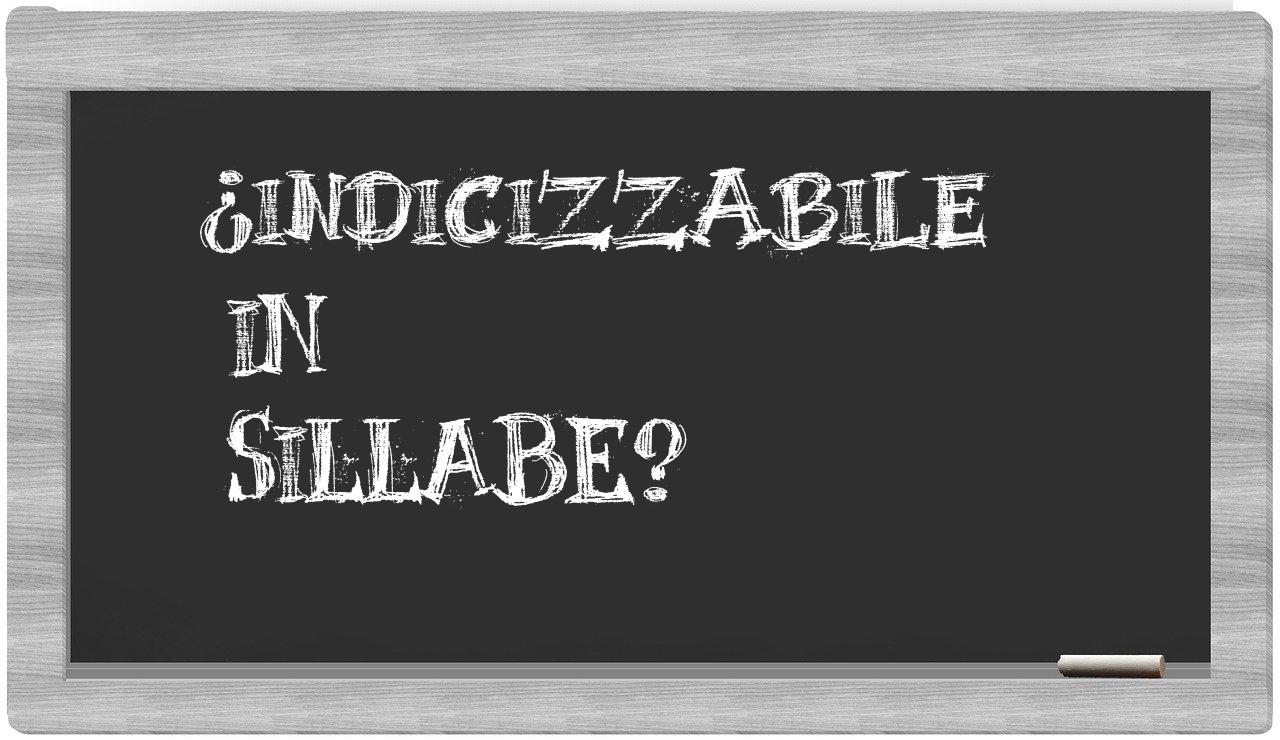 ¿indicizzabile en sílabas?