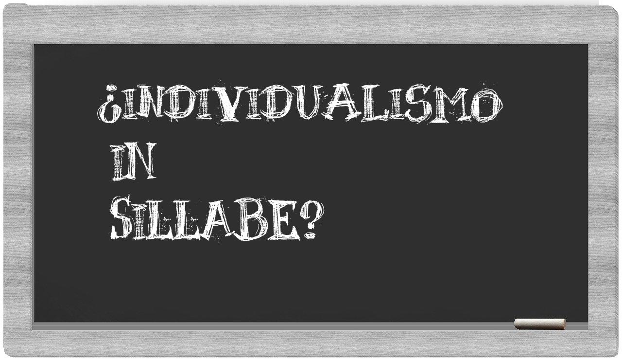 ¿individualismo en sílabas?