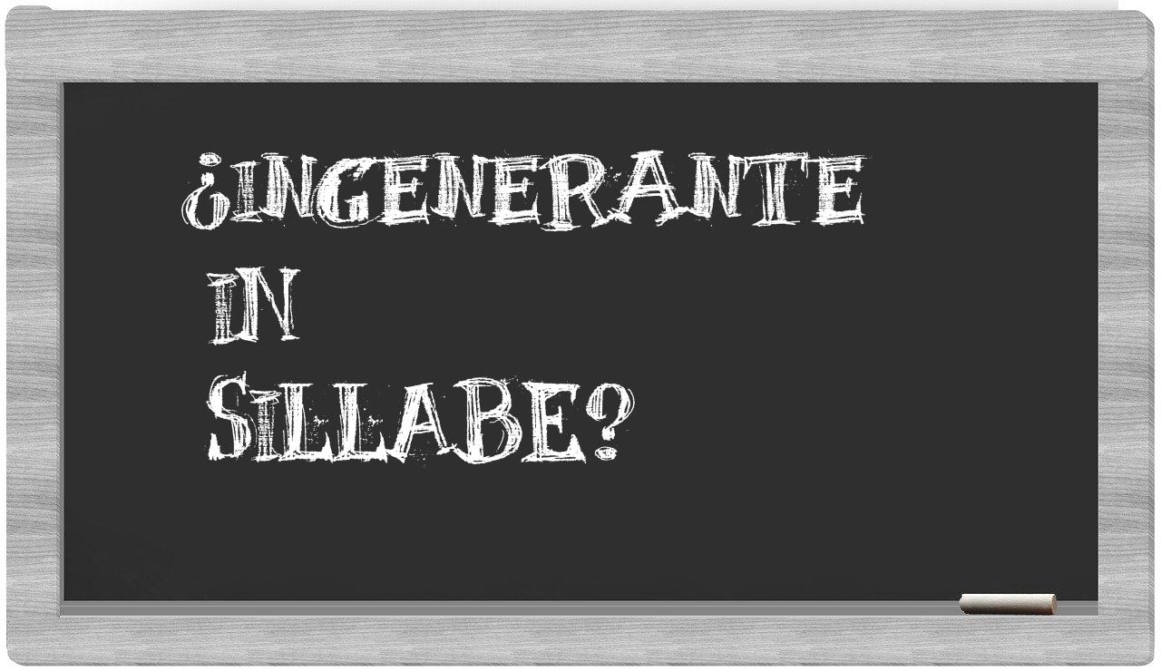 ¿ingenerante en sílabas?