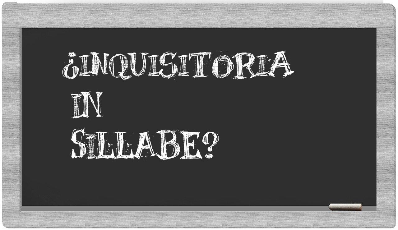 ¿inquisitoria en sílabas?