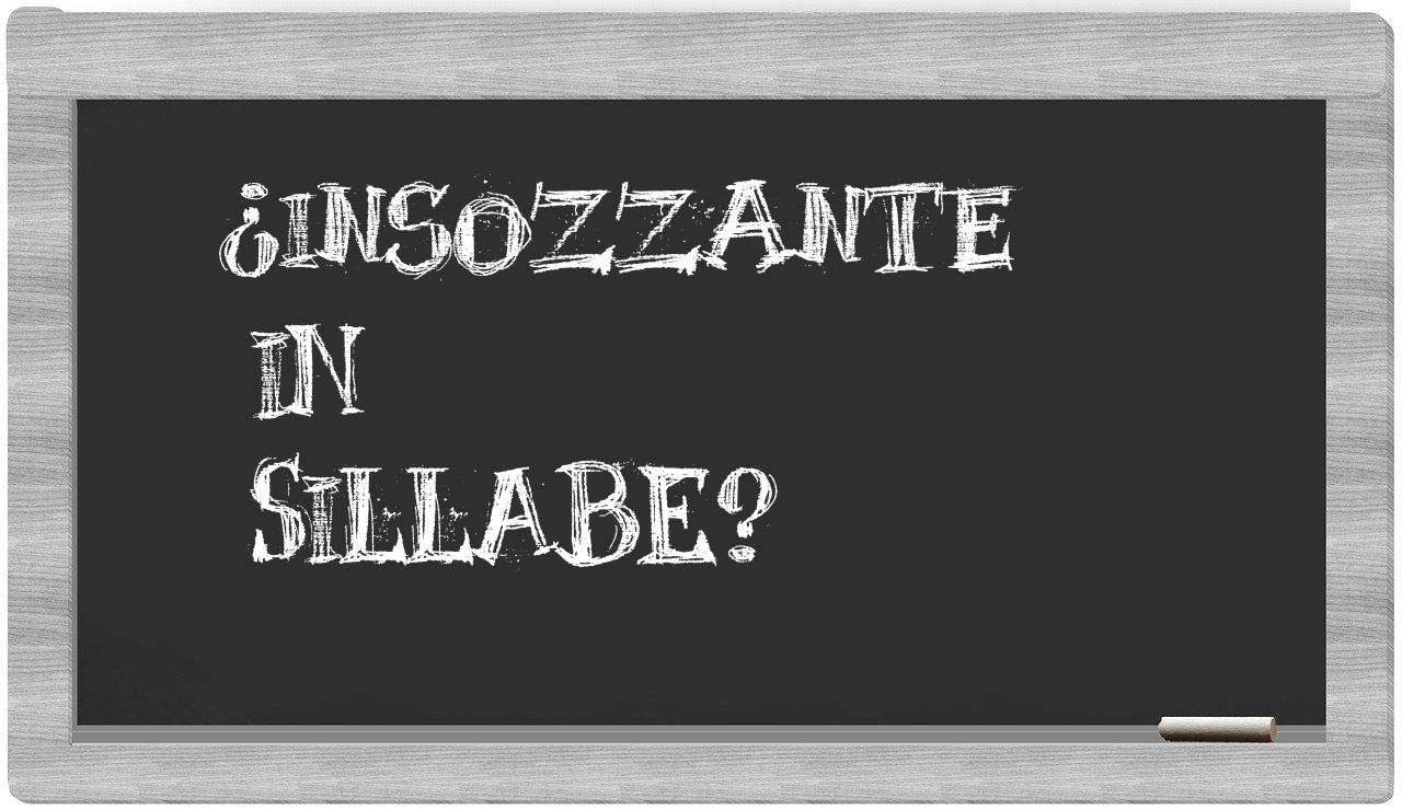 ¿insozzante en sílabas?