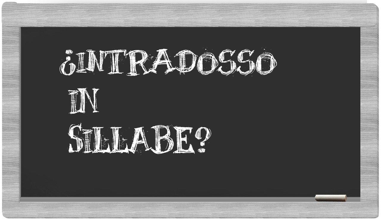 ¿intradosso en sílabas?