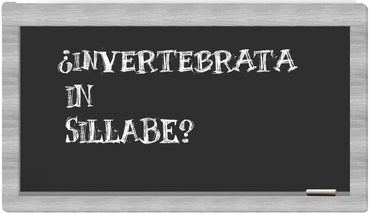 ¿invertebrata en sílabas?