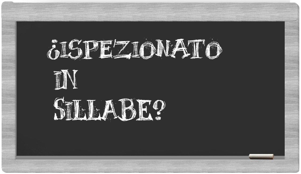 ispezionato in syllables