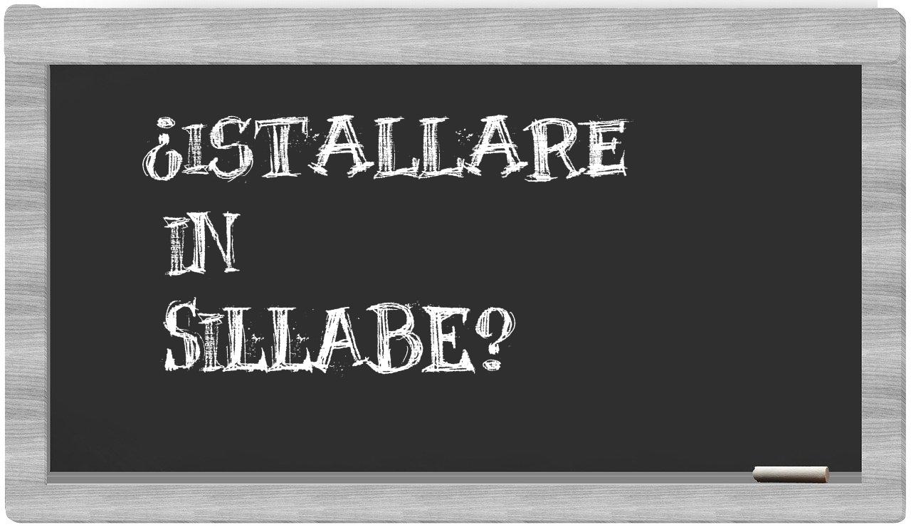 istallare in syllables