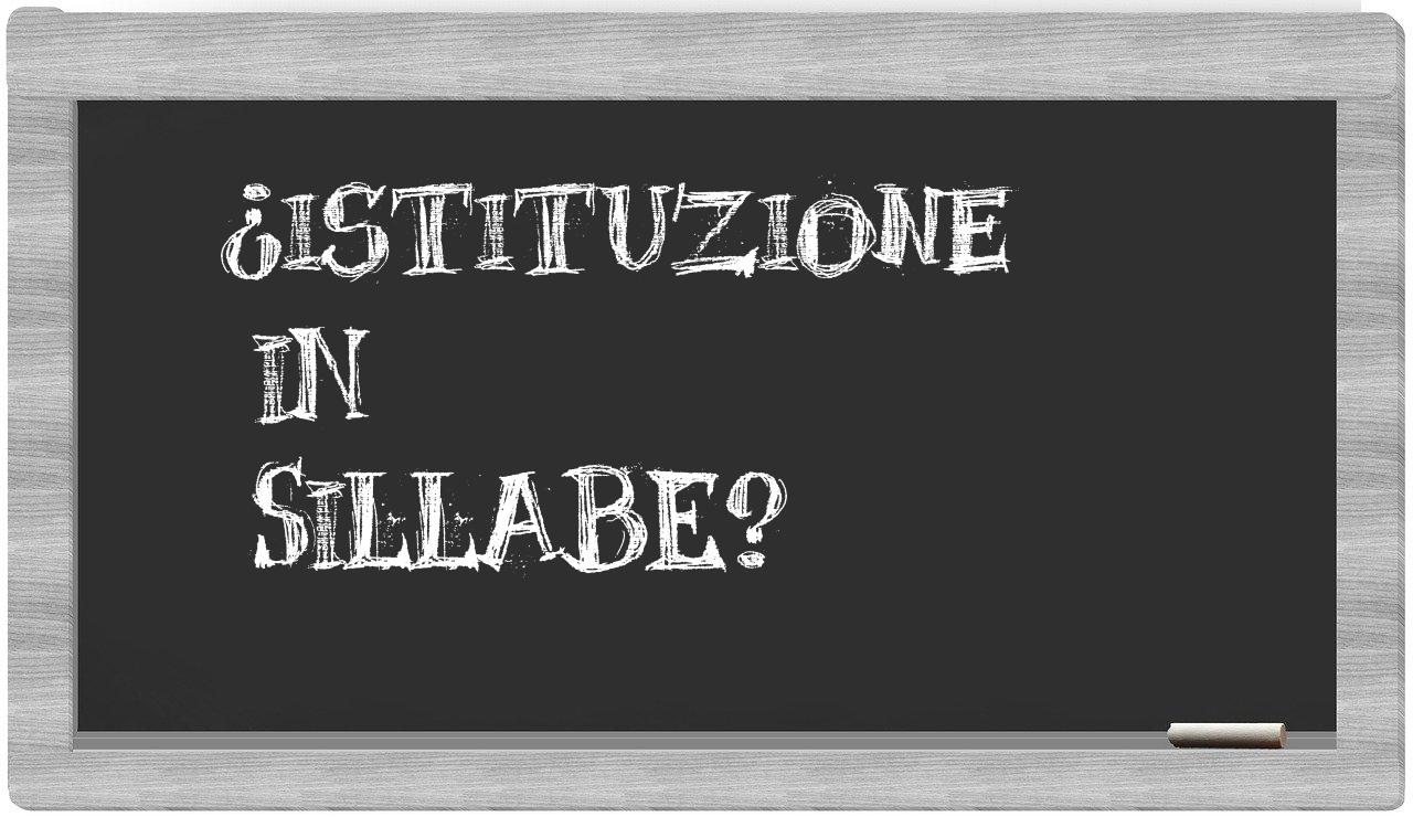 istituzione in syllables