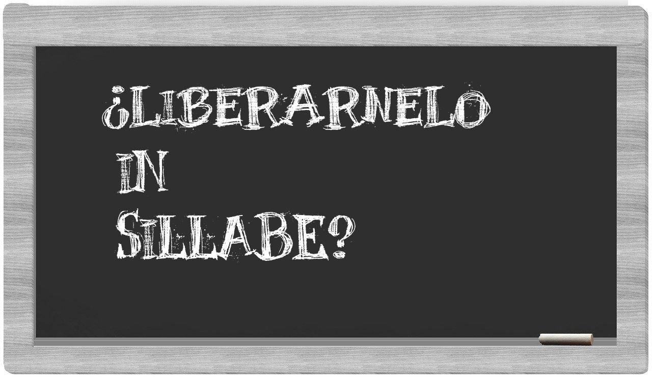liberarnelo in syllables