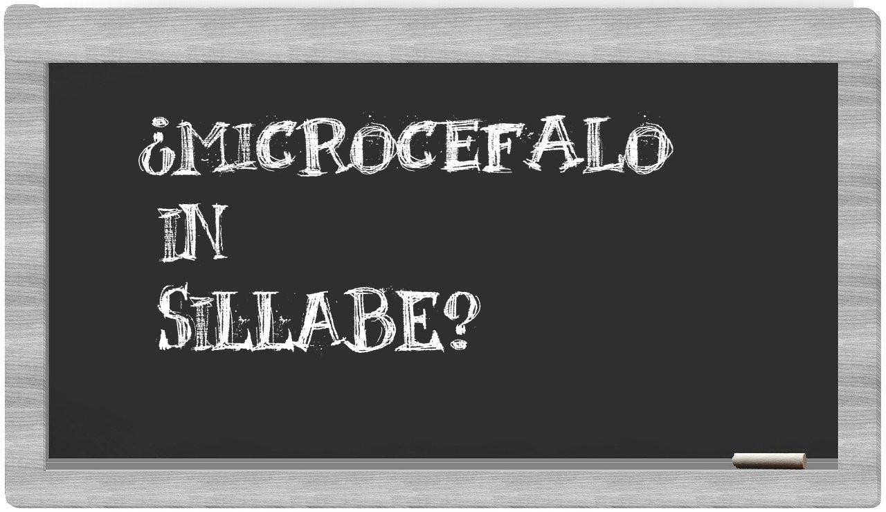 ¿microcefalo en sílabas?