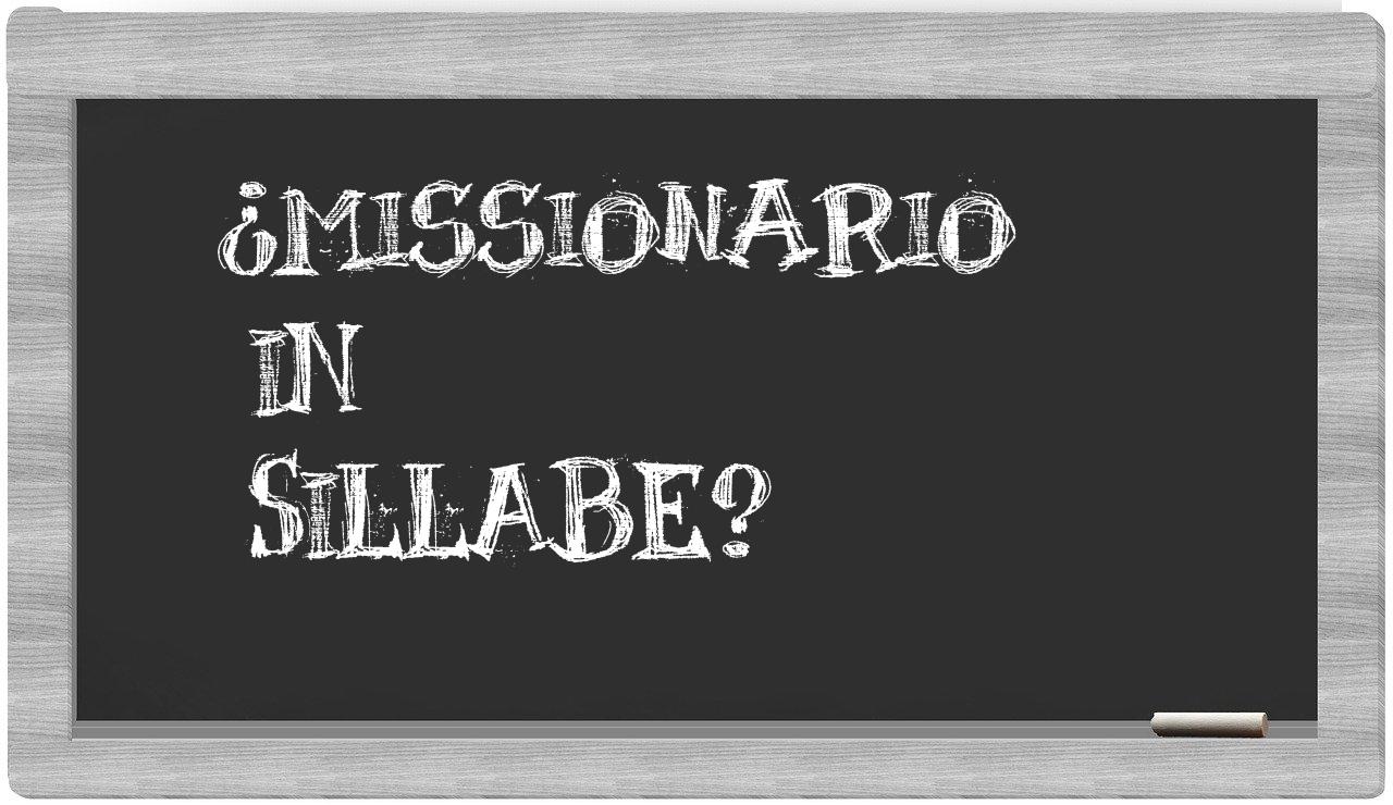 ¿missionario en sílabas?