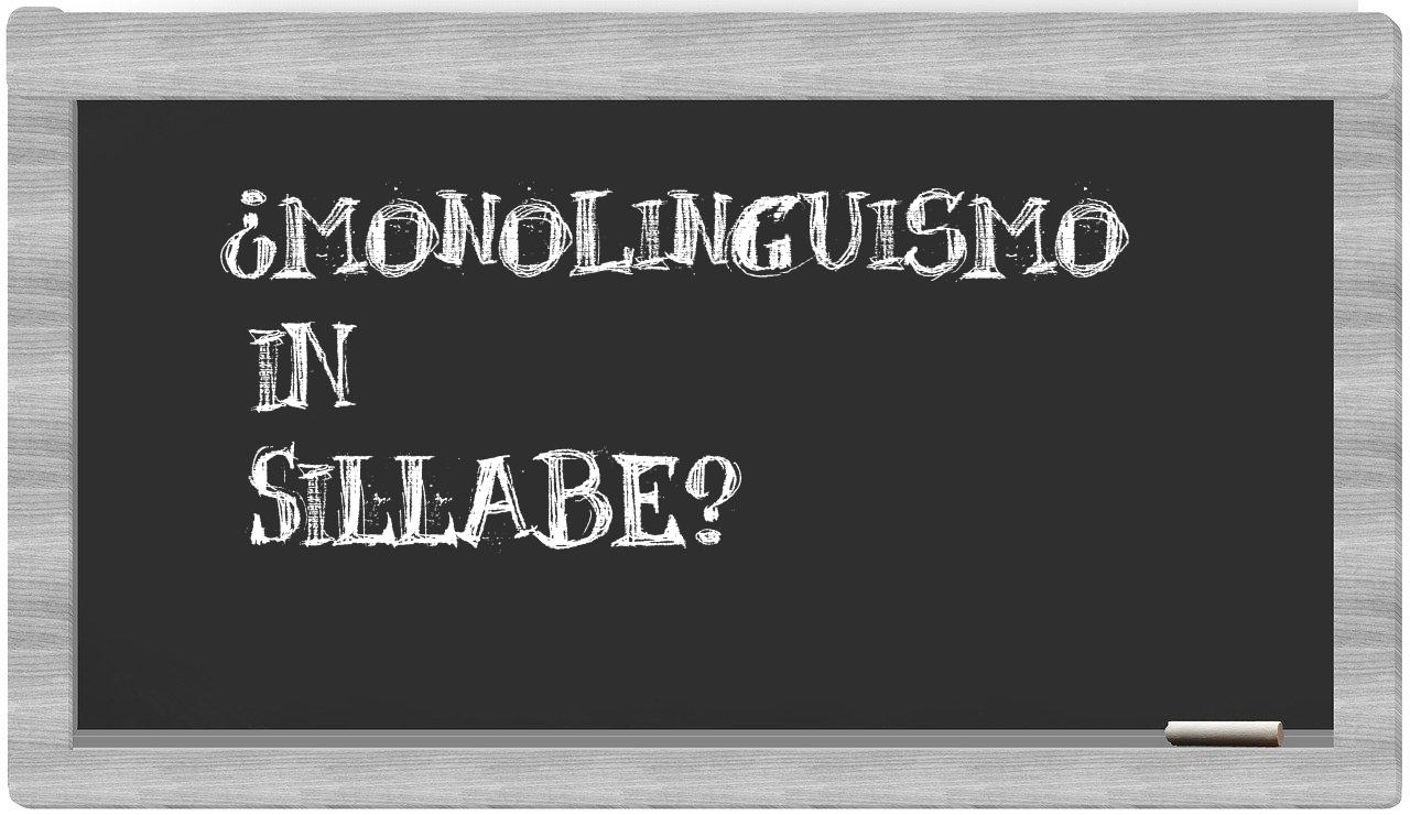 ¿monolinguismo en sílabas?