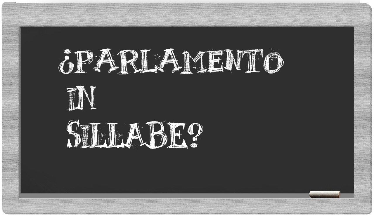 ¿parlamento en sílabas?