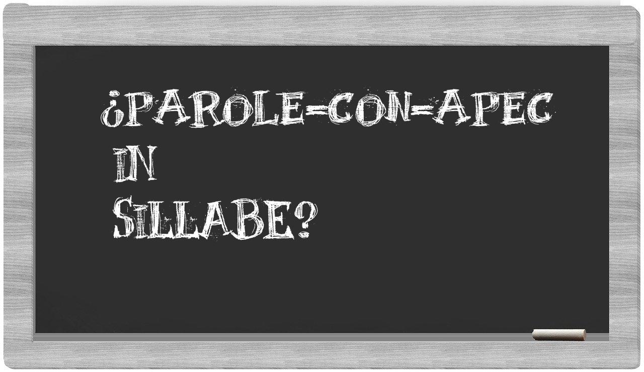 ¿parole-con-Apec en sílabas?