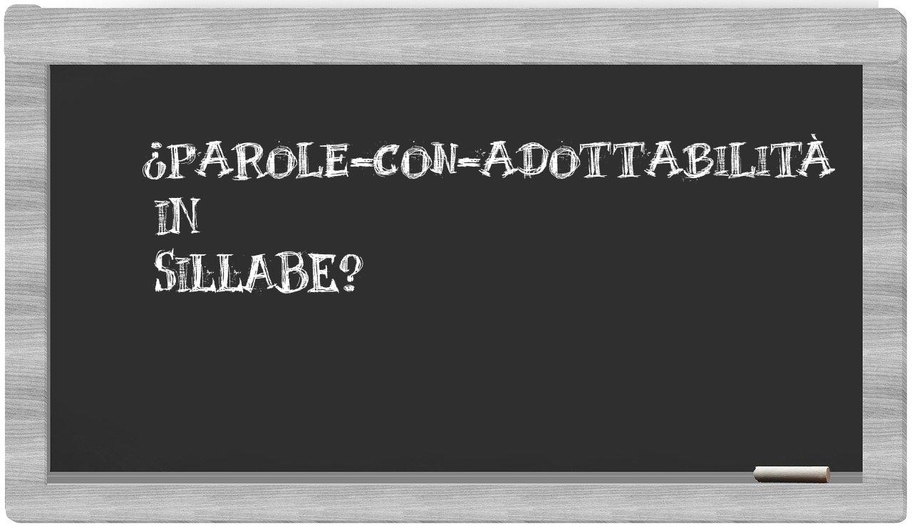 ¿parole-con-adottabilità en sílabas?